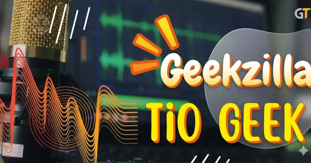 Geekzilla Tio Geek: Your Complete Geek Culture Guide -smarttechypro/